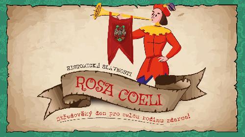 Historick� slavnosti Rosa coeli
